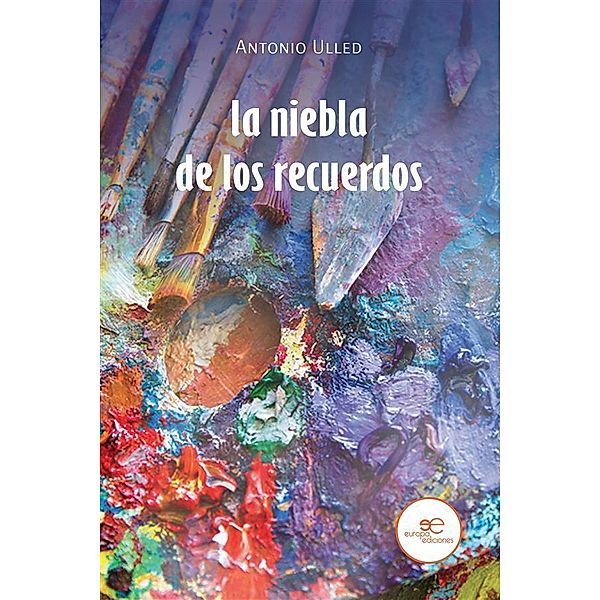 La niebla de los recuerdos, Antonio Ulled