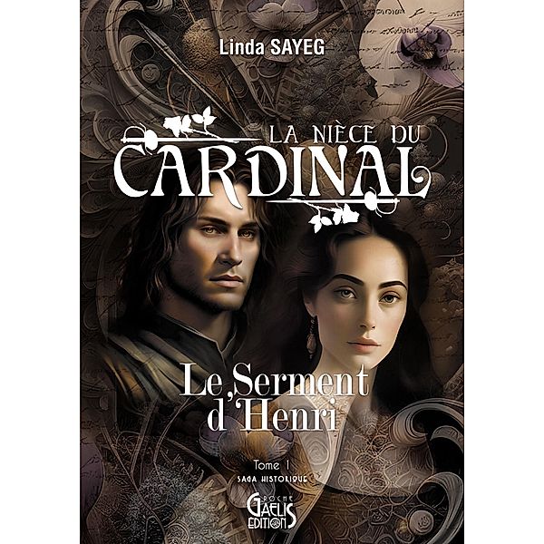 La nièce du cardinal - Tome 1 / La nièce du cardinal Bd.1, Linda Sayeg