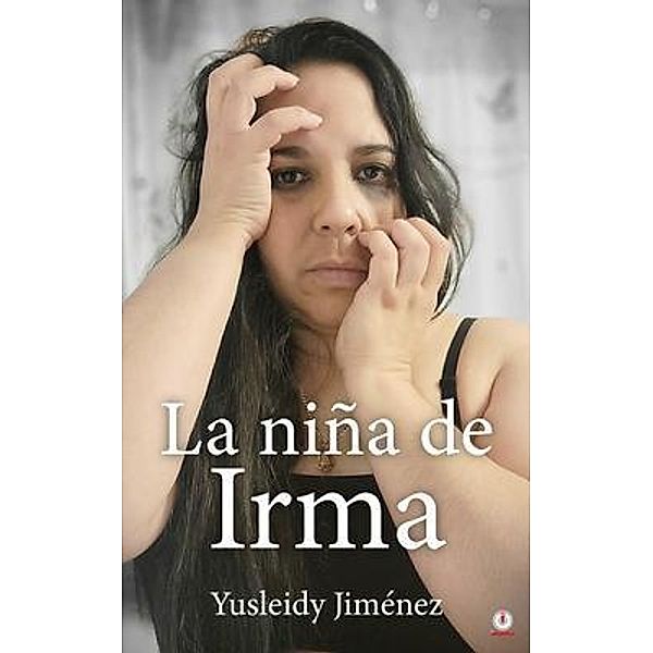 La niña de Irma / ibukku, LLC, Yusleidy Jiménez