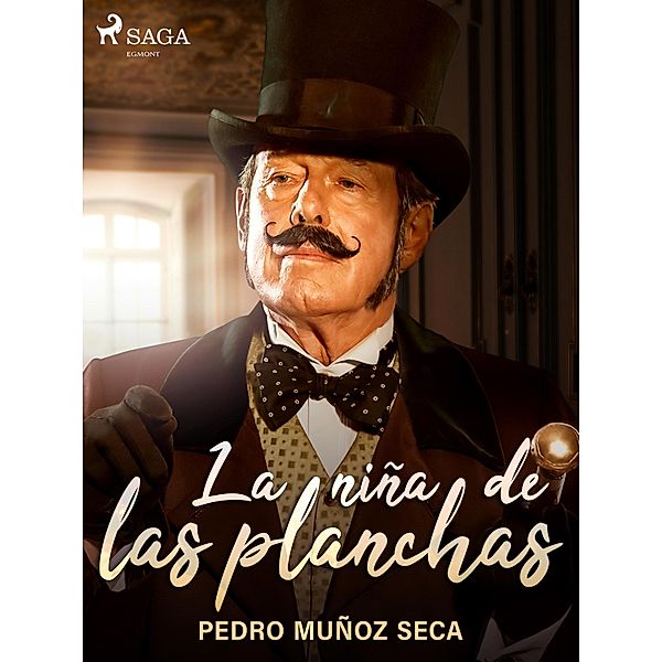 La niña de las planchas, Pedro Muñoz Seca