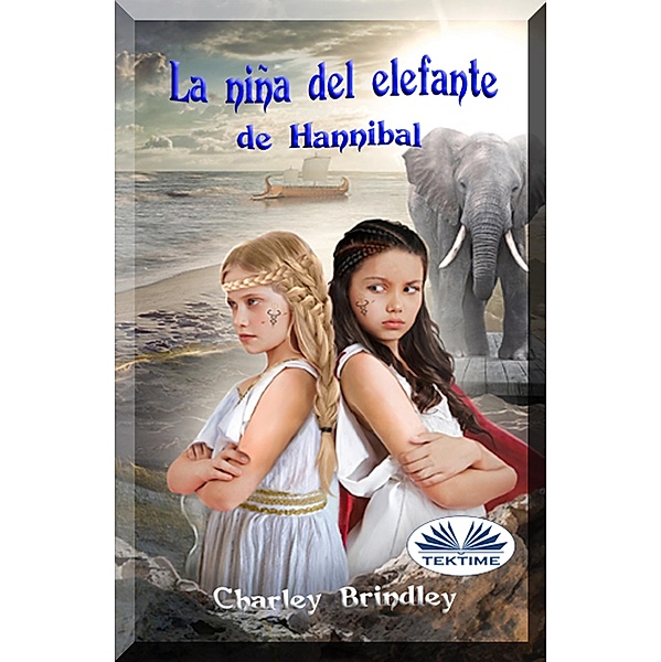 La Niña Del Elefante De Hannibal, Charley Brindley