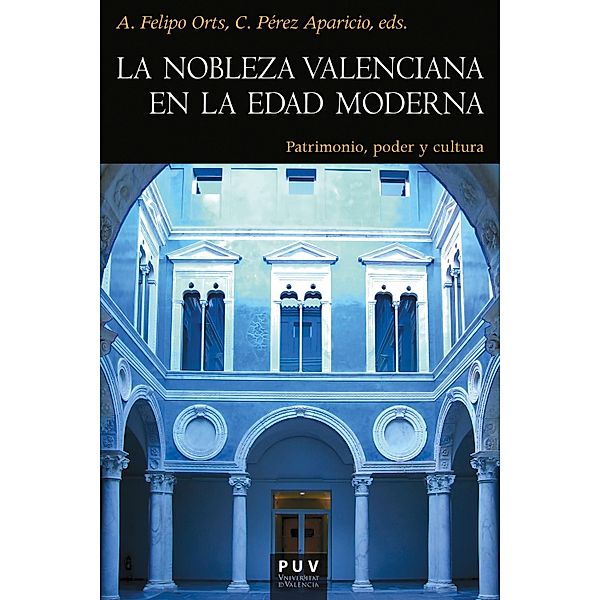 La nobleza valenciana en la Edad Moderna / Història, Aavv