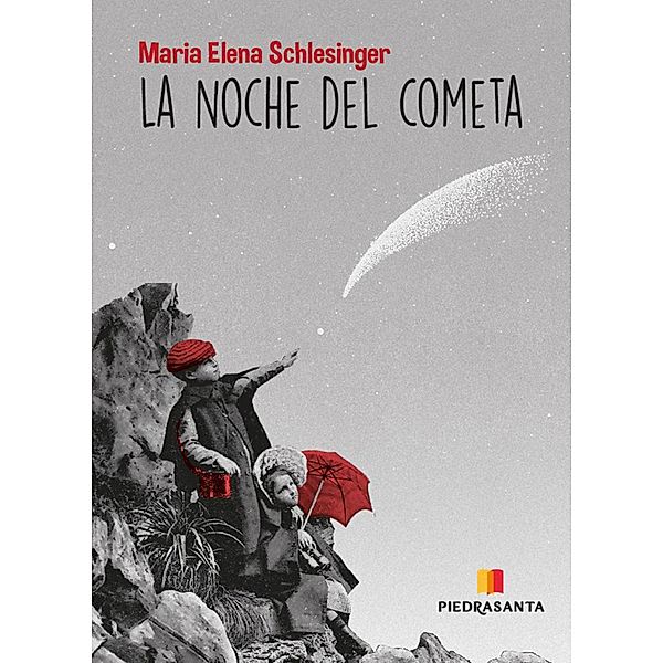 La noche del cometa / Colección Arjé Bd.1, María Elena Schelesinger