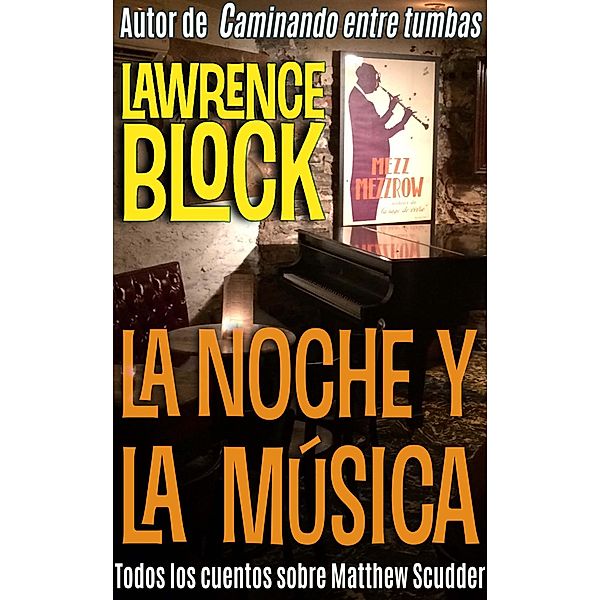 La noche y la música (Matthew Scudder), Lawrence Block