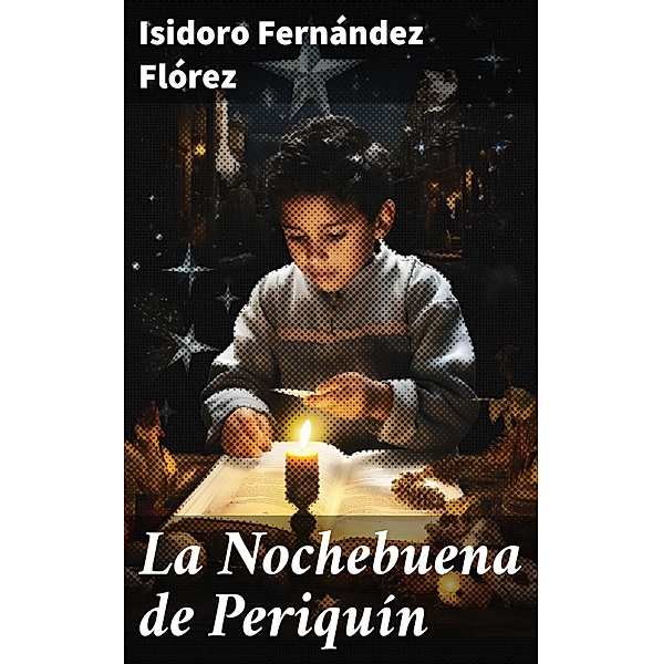 La Nochebuena de Periquín, Isidoro Fernández Flórez