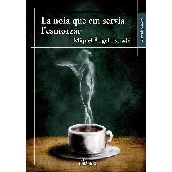 La noia que em servia l'esmorzar, Miquel Àngel Estradé