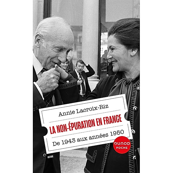La non-épuration en France / Dunod Poche, Annie Lacroix-Riz