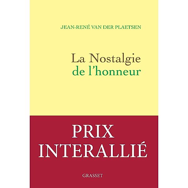 La nostalgie de l'honneur / Littérature Française, Jean-René van der Plaetsen