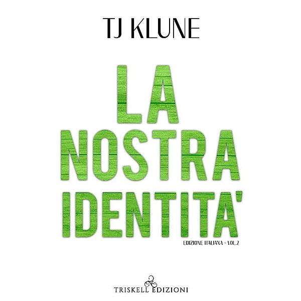 La nostra identità, TJ Klune