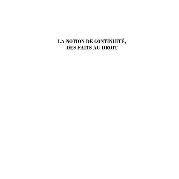 La notion de continuite, des faits au droit / Hors-collection, Collectif