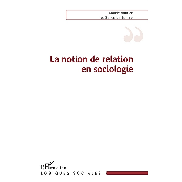 La notion de relation en sociologie, Vautier Claude Vautier