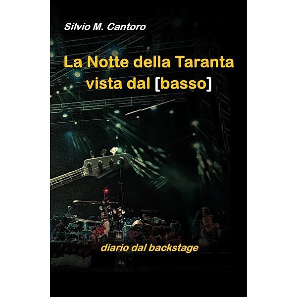 La Notte della Taranta vista dal basso, Silvio Maria Cantoro