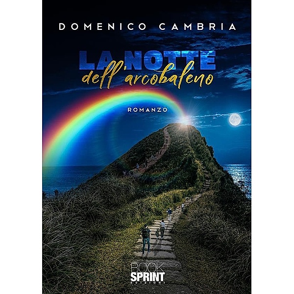 La notte dell'arcobaleno, Domenico Cambria
