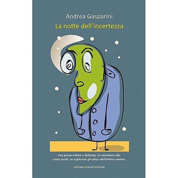 La notte dell'incertezza, Andrea Gasparini