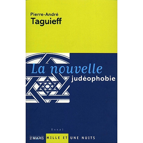 La Nouvelle judéophobie / Essais, Pierre-André Taguieff