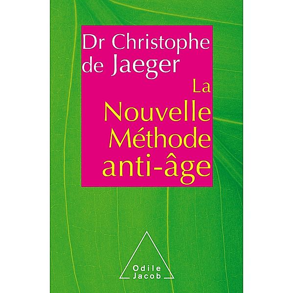 La Nouvelle methode anti-age, de Jaeger Christophe de Jaeger