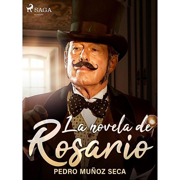 La novela de Rosario, Pedro Muñoz Seca