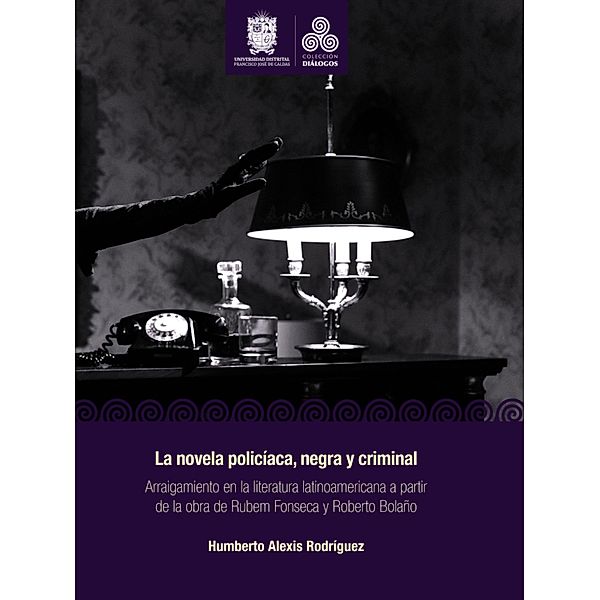 La novela policíaca, negra y criminal / Diálogos, Humberto Alexis Rodríguez