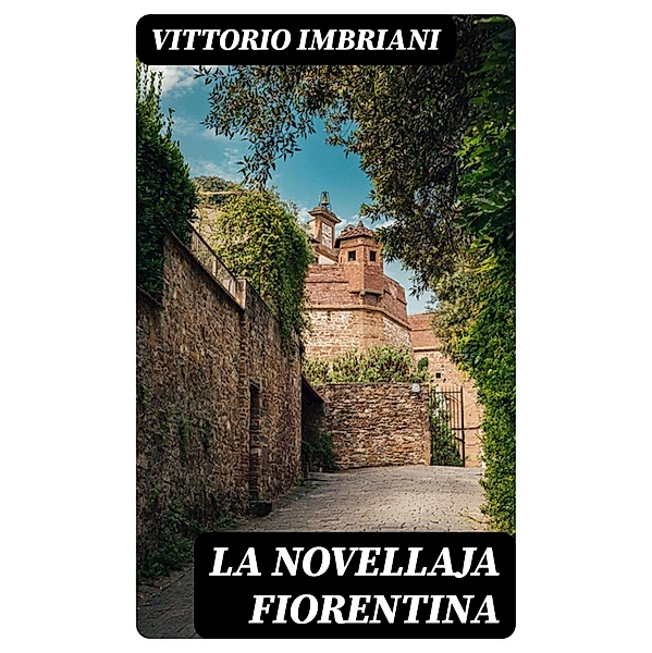 La novellaja fiorentina, Vittorio Imbriani