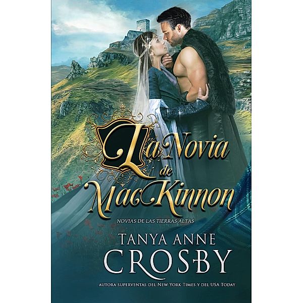 La Novia de MacKinnon, Tanya Anne Crosby