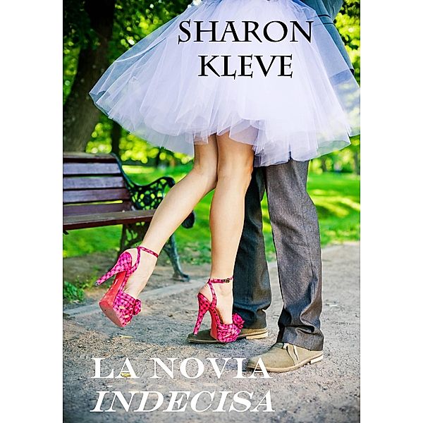 La novia indecisa / Sharon Kleve, Sharon Kleve