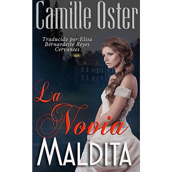 La Novia Maldita, Camille Oster