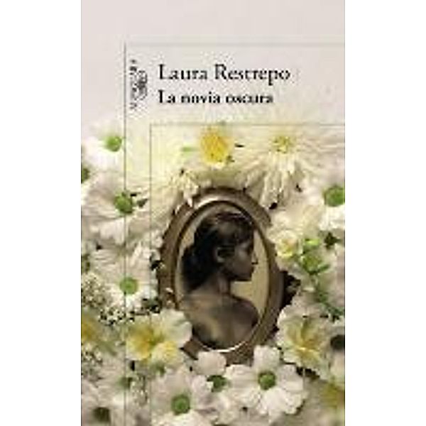 La novia oscura, Laura Restrepo