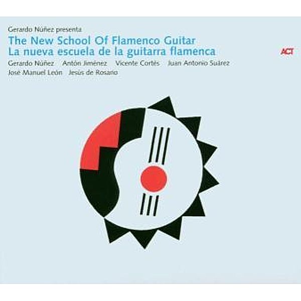 La Nueva Escuela/The New School Of Flamenco Guitar, Gerardo Núñez