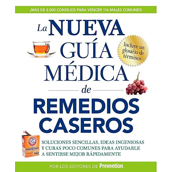 La nueva guía médica de remedios caseros, Editors Of Prevention Magazine