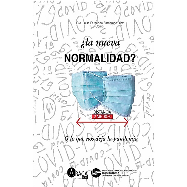 ¿La nueva normalidad?, Dra. Luisa Fernanda Zambrano, Dra. Gertrudis M. García Barroso, Mireya Bolett, Ysabel C. Gutiérrez de Álvarez