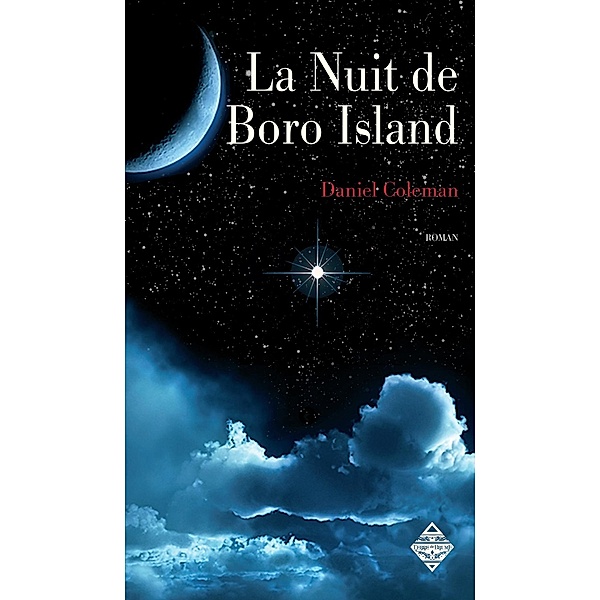 La Nuit de Boro Island, Daniel Coleman