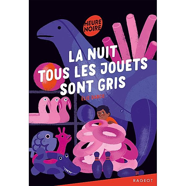 La nuit tous les jouets sont gris / Heure noire, Elie Darco