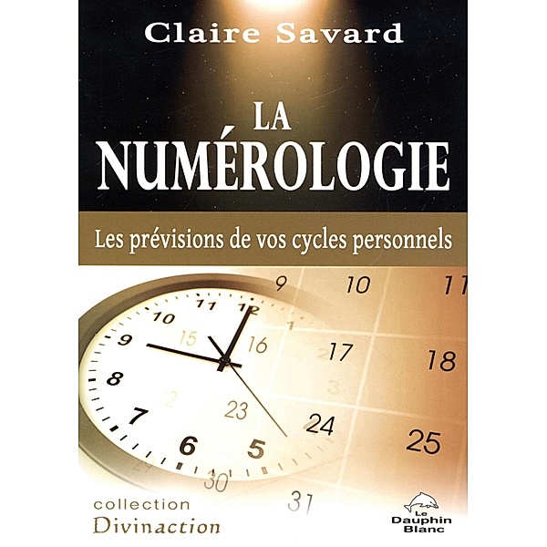 La numerologie, Claire Savard