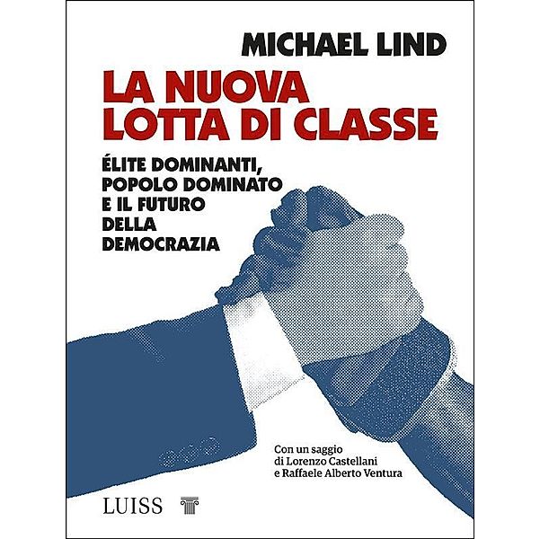 La nuova lotta di classe, Michael Lind