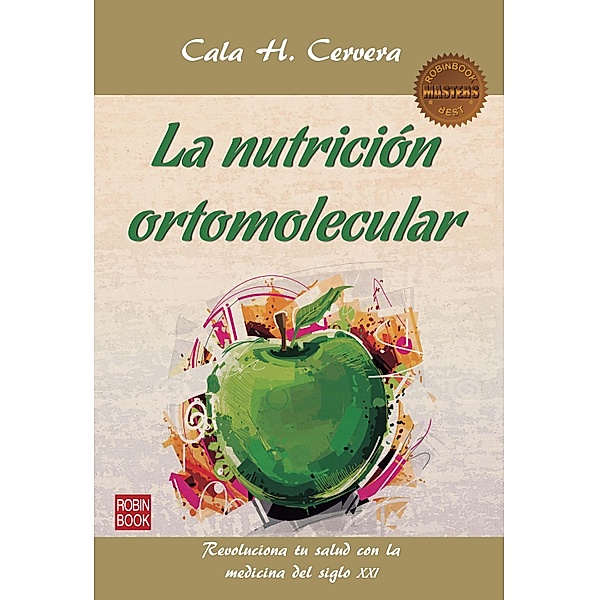 La nutrición ortomolecular / Masters, Cala H. Cervera