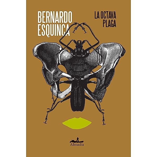La octava plaga / Saga Casasola, Bernardo Esquinca