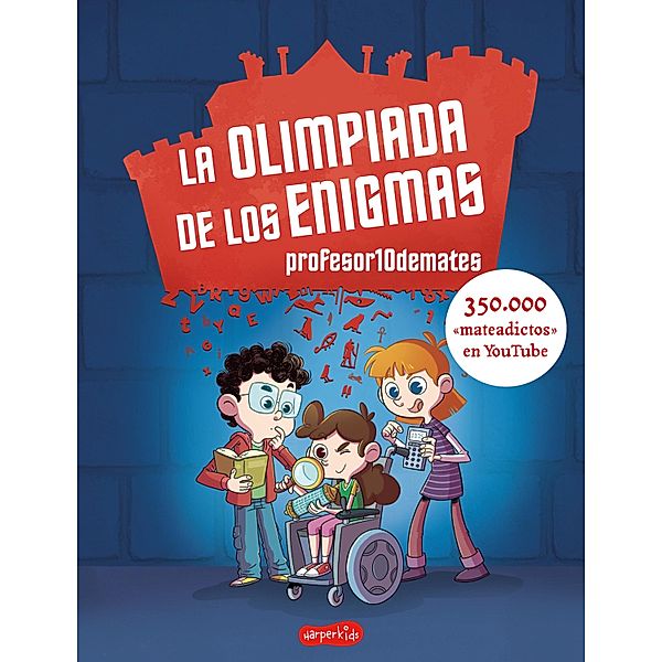 La olimpiada de los enigmas / Harperkids, Profesor10Demates