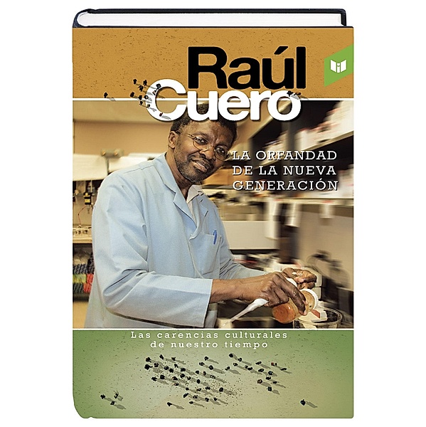La orfandad de la nueva generación, Raúl Cuero Rengijo