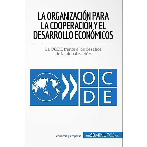 La Organización para la Cooperación y el Desarrollo Económicos, 50minutos