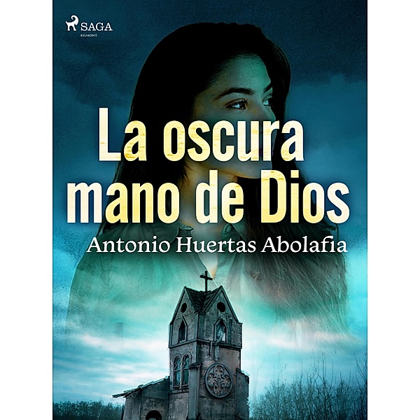 La oscura mano de Dios, Antonio Huertas Abolafia