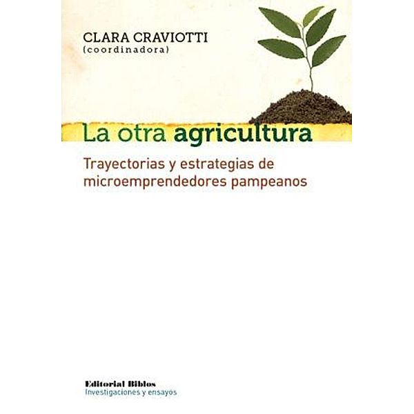 La otra agricultura, Clara Craviotti