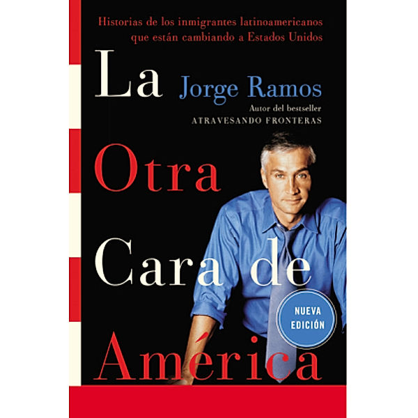 La Otra Cara de America, Jorge Ramos