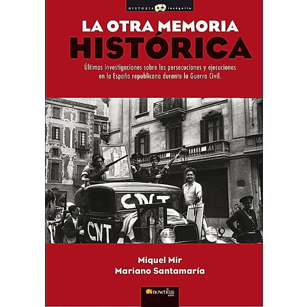 La otra memoria histórica, Miquel Mir Serra, Mariano Santamaría Rodríguez