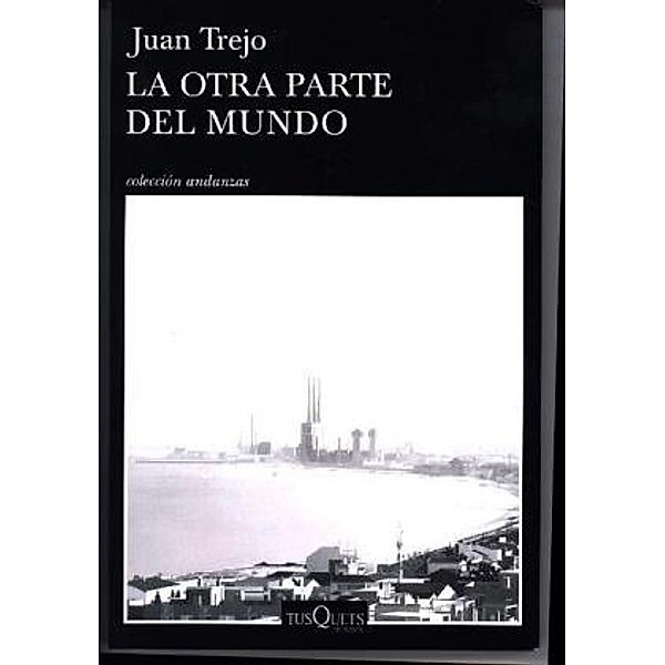 La otra parte del mundo, Juan Trejo