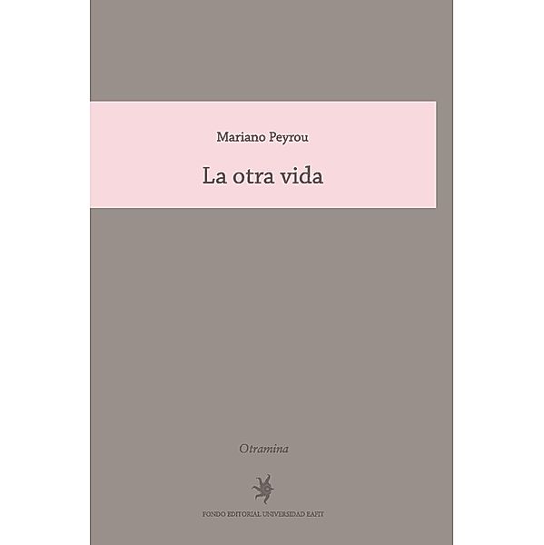 La otra vida, Mariano Peyrou