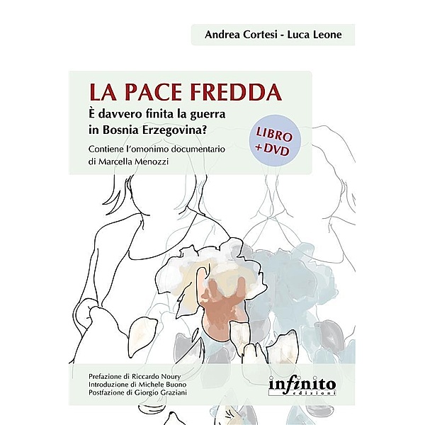 La pace fredda / Orienti, Luca Leone, Andrea Cortesi