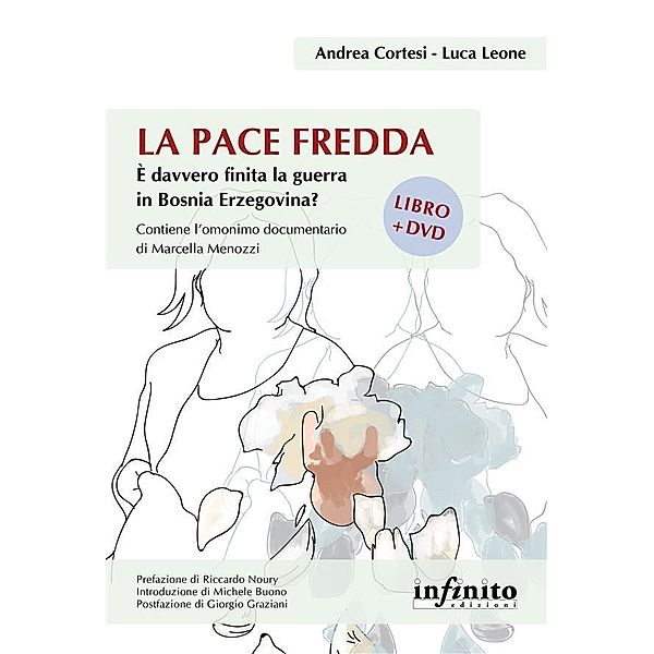 La pace fredda / Orienti, Luca Leone, Andrea Cortesi