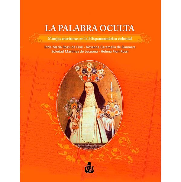 La palabra oculta, Íride María Rossi, Helena Fiori Rossi, Soledad Martinez Saravia, Rosanna Caramella