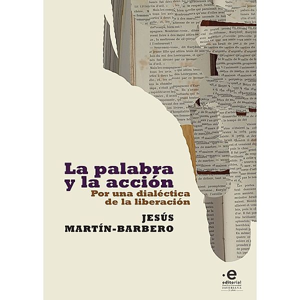 La palabra y la acción, Jesús Martín-Barbero