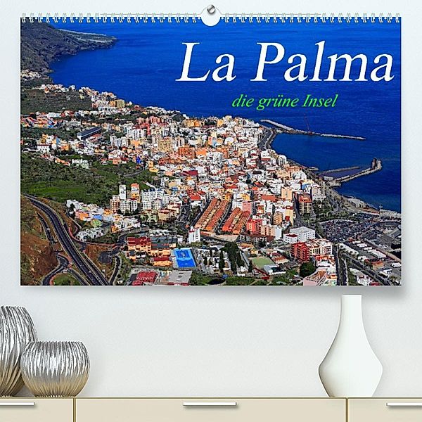 La Palma - die grüne Insel (Premium, hochwertiger DIN A2 Wandkalender 2023, Kunstdruck in Hochglanz), M. Dietsch